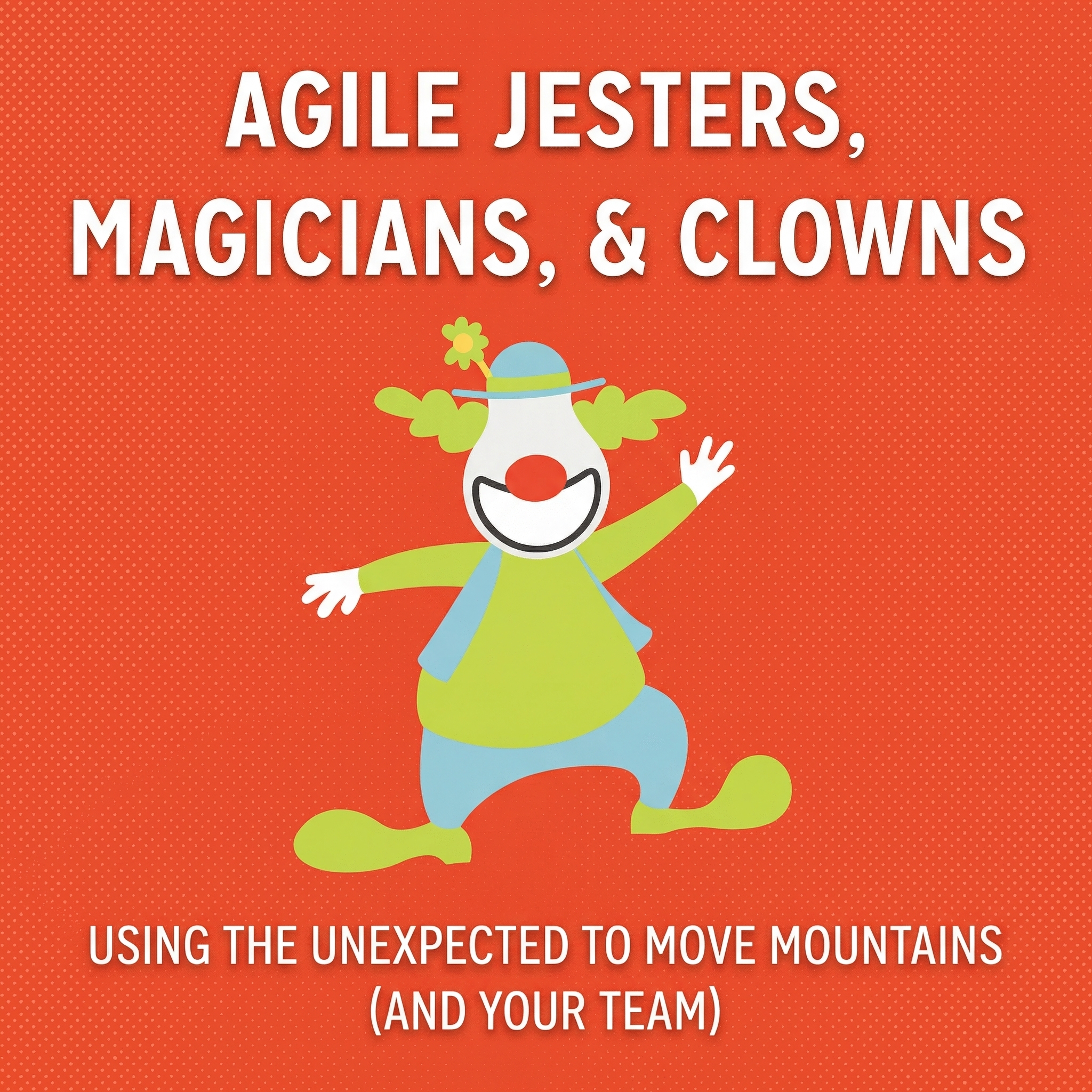 Image of Agile Jesters, Magicians, & Clowns